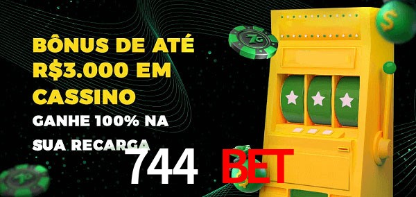 744 bet melhor bônus de depósito